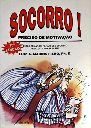 Socorro! Preciso de Motivação