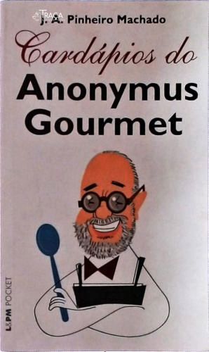 Cardápios do Anonymus Gourmet