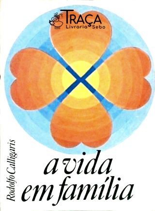 A Vida em Família