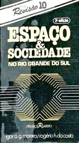 Espaço e Sociedade No Rio Grande do Sul