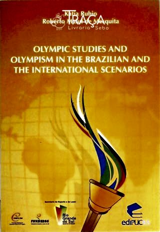 Os Estudos Olímpicos e o Olimpismo Nos Cenários Brasileiro e Internacional