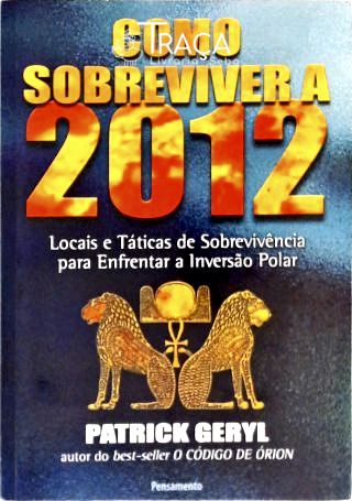 Como Sobreviver A 2012