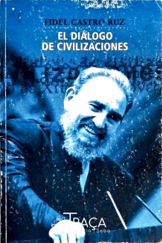 El Diálogo De Civilizaciones