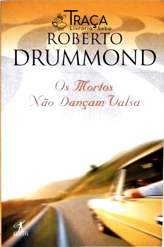 Os Mortos Não Dançam Valsas