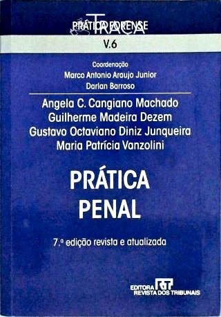 Prática Forense - Prática Penal - Volume 6