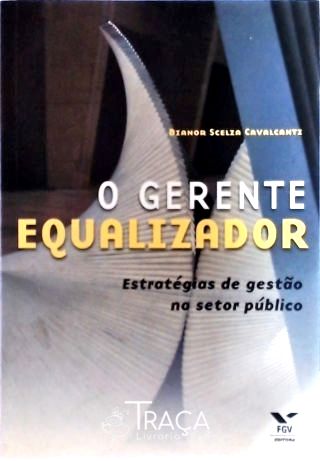 O Gerente Equalizador