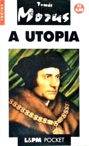 A Utopia Ou O Tratado Da Melhor Forma De Governo