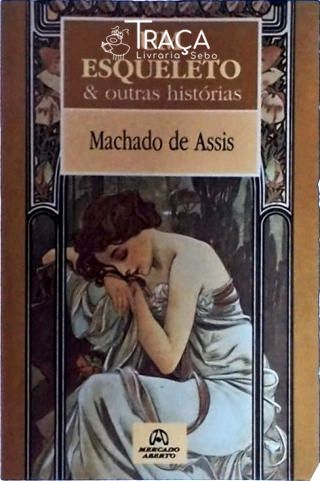 Um Esqueleto E Outras Histórias