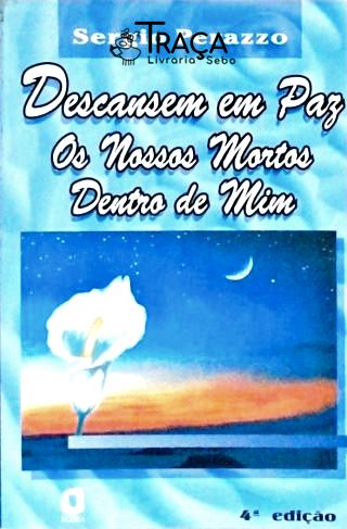 Descansem Em Paz Os Nossos Mortos Dentro De Mim