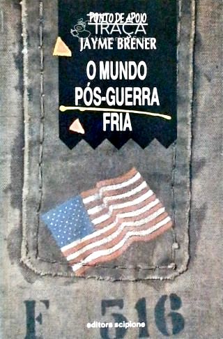 O Mundo Pós-guerra Fria