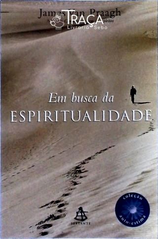 Em Busca da Espiritualidade