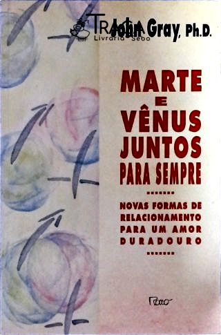 Marte e Vênus Juntos para Sempre