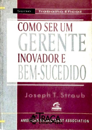 Como Ser Um Gerente Inovador e Bem-sucedido
