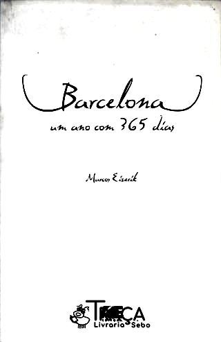 Barcelona - Um Ano com 365 Dias