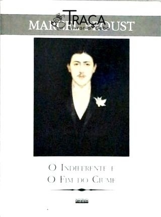 O Indiferente e o Fim do Ciúme