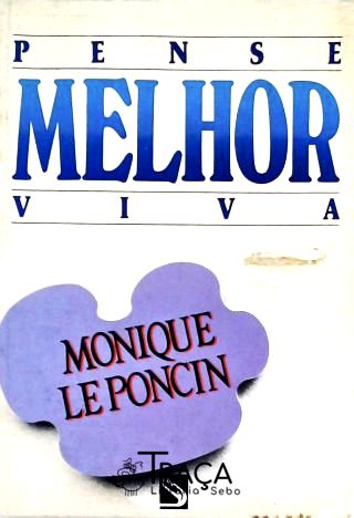 Pense Melhor Viva Melhor
