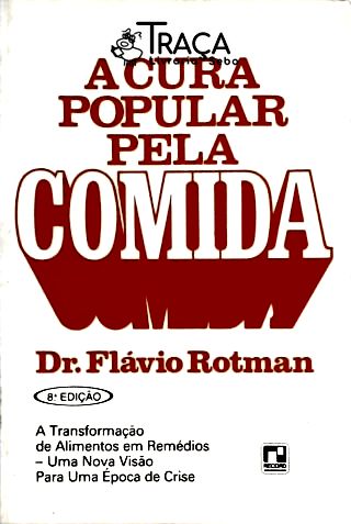 A Cura Popular Pela Comida