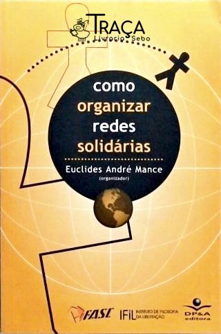 Como Organizar Redes Solidárias