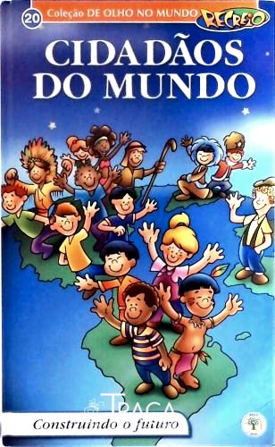 Cidadão do Mundo- Construindo o Futuro.