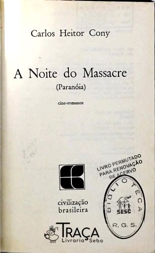 A Noite do Massacre - Paranóia