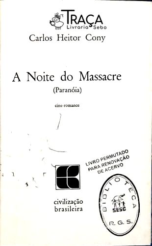 A Noite do Massacre - Paranóia
