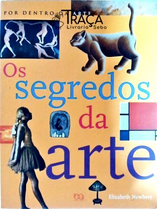 Os Segredos da Arte