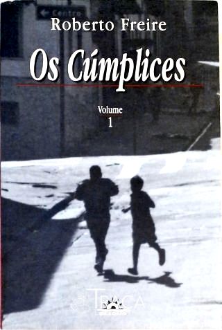 Os Cúmplices - Vol. 1