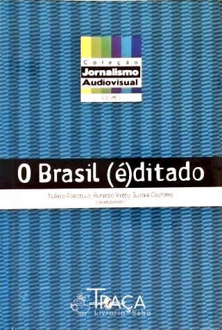O Brasil (é)ditado - Vol. 1