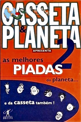 As Melhores Piadas Do Planeta... E Da Casseta Também! Vol. 2
