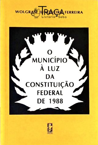 Município À Luz da Constituição Federal de 1988