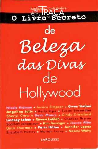 O Livro Secreto de Beleza das Divas de Hollywood