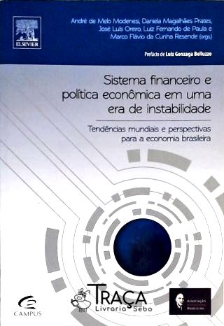 Sistema Financeiro e Política Econômica em Uma Era de Instabilidade
