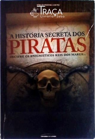A História Secreta dos Piratas