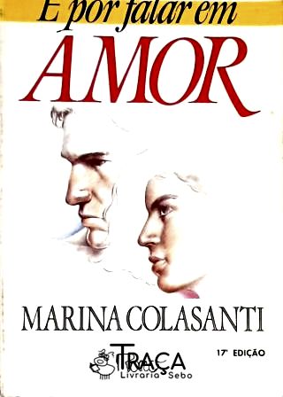 E por Falar em Amor