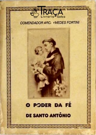 O Poder da Fé em Santo Antônio