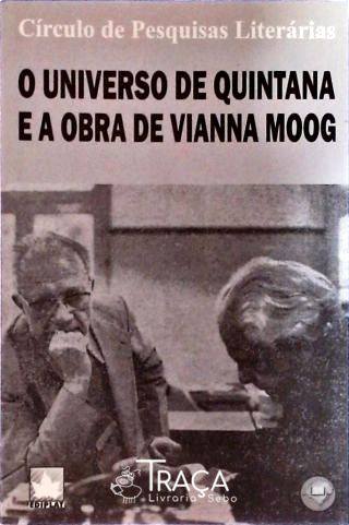 O Universo de Quintana e a Obra de Vianna Moog