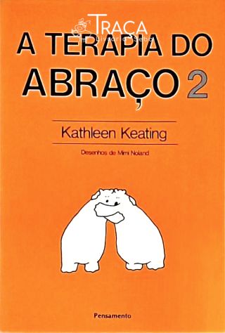 A Terapia do Abraço 2