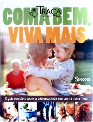 Coma Bem, Viva Mais