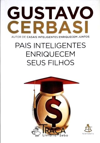 Pais Inteligentes Enriquecem Seus Filhos