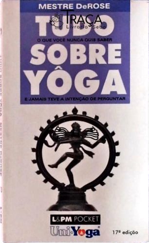 Tudo Sobre Yôga