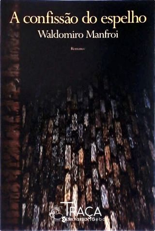 A Confissão do Espelho