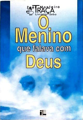 O Menino Que Falava com Deus