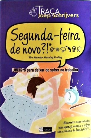 Segunda-feira, de Novo?!