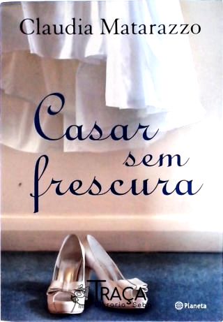 Casar sem Frescura