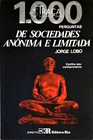 1000 Perguntas Sociedades Anônimas e Limitadas