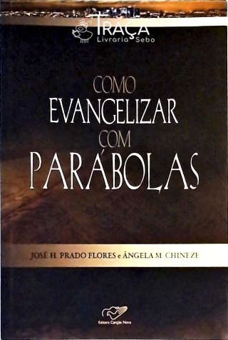 Como Evangelizar com Parábolas