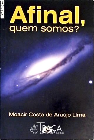 Afinal, Quem Somos?