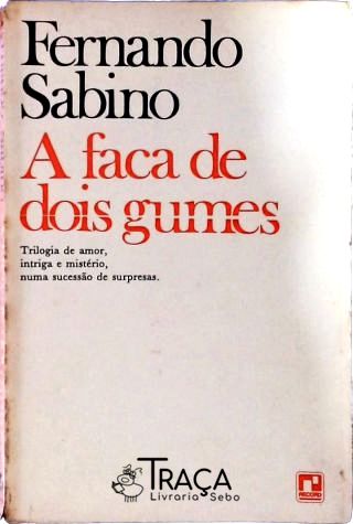 A Faca De Dois Gumes