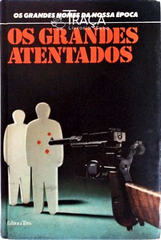 Os Grandes Atentados