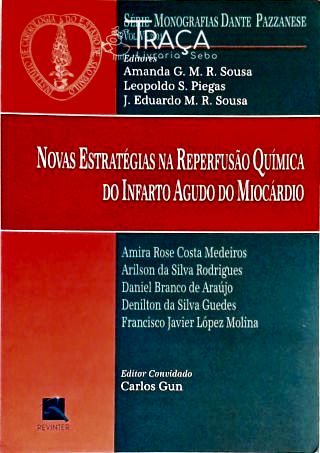 Novas Estratégias Na Reperfusão Química do Infarto Agudo do Miocárdio